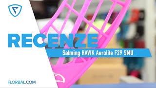 Recenze Hokejky Salming HAWK AEROLITE F29 SMU 🌟 královna střely tahem 🏑 [upl. by Tabib491]