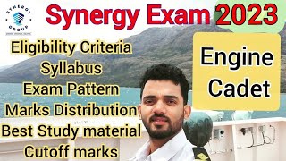 Synergy Exam 2023 🔥Engine Cadet 🔥 Syllabus Eligibility criteria Exam Pattern Study materials [upl. by Vivyan]