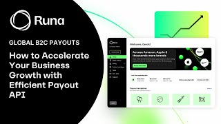 How to Accelerate Your Business Growth with Efficient Payout API  Runa [upl. by Arivle424]