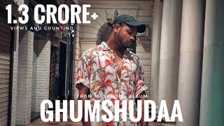 King  Ghumshudaa Official Video  Mashhoor Chapter 1  Latest Punjabi Songs 2019 [upl. by Nnomae]