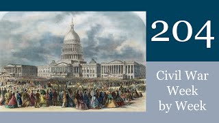 The Inauguration Civil War Week By Week Episode 204 March 4th10th 1865 [upl. by Trula]