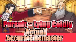 Pursuit  Lying Coldly ACTUAL Accurate Remaster [upl. by Garda]