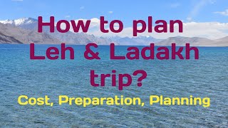 How to plan Leh amp Ladakh trip  Total cost  Best time to visit  Preparation  5 days Itinerary [upl. by Danita]