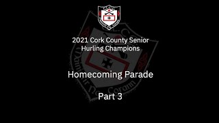 Part 3  2021 Senior Hurling Champions Homecoming [upl. by Arenahs]