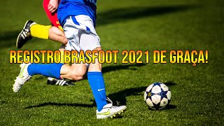 REGISTRO BRASFOOT 2021 DE GRAÇA FUNCIONANDO [upl. by Ainesy]