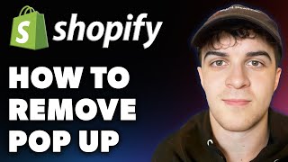 How to Remove Pop up on Shopify Full 2024 Guide [upl. by Yatnwahs]