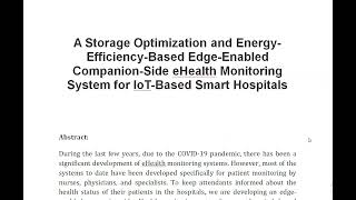 A Storage Optimization and Energy Efficiency Based Edge Enabled Companion Side eHealth Monitoring Sy [upl. by Arretak]