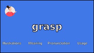 GRASP  Meaning and Pronunciation [upl. by Eissen]