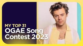 My Top 31  OGAE Song Contest 2023 [upl. by Nevah]