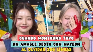 LA VEZ EN LA QUE WONYOUNG TUVO UN AMABLE GESTO CON NAYEON AL OLVIDAR SUS LÍNEAS [upl. by Peggy298]