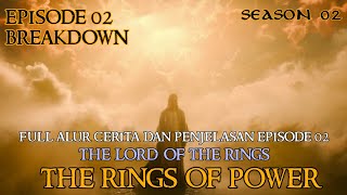 THE LORD OF THE RINGS  THE RINGS OF POWER  SEASON 02  EPISODE 02 BREAKDOWN [upl. by Oberg584]