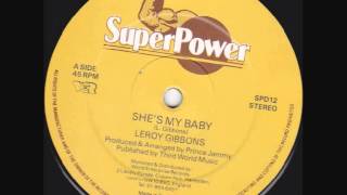 Leroy Gibbons  Shes My Baby  12quot Extended mix [upl. by Ephrem]