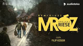 Projekt Riese  audiobook  Remigiusz Mróz czyta Filip Kosior [upl. by Hgielsa]