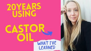 CASTOR OIL FOR 20 YEARS WHAT IVE LEARNED [upl. by Pascale]