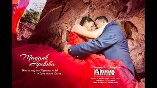 Mayank amp Apeksha Prewedding Video By AELIA MULTIMEDIA [upl. by Aronson]