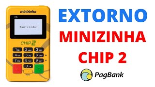 PAGBANK  Como fazer Extorno na Minizinha Chip 2 do PagSeguro [upl. by Nnylakcaj370]