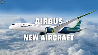 This Airbuss Next Aircraft Just Shocked Everyone NOW Heres Why [upl. by Nnilsia]