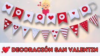 💘DECORACIÓN FÁCIL Y RÁPIDA SAN VALENTIN 💌 DOS BANDERINES PASO A PASO💕 [upl. by Ysdnil]