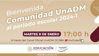 Bienvenida comunidad UnADM al periodo escolar 20241 [upl. by Zadoc]