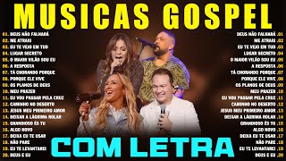 MÚSICAS GOSPEL DE 2024  COM LETRA  AS 100 MUSICAS GOSPEL MAIS TOCADAS DE 2024  GOSPEL NOVAS 2024 [upl. by Assyla]