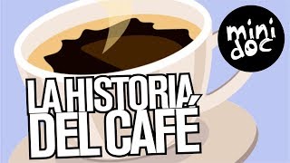 La historia del café y otros hechos curiosos [upl. by Ilehs438]