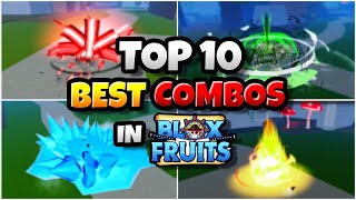 Top 10 Best Combos in Blox Fruits update 20 [upl. by Essie]