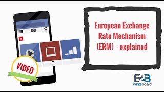 European Exchange Rate Mechanism ERM  explained [upl. by Yramesor137]