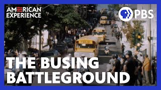 The Busing Battleground  Full Documentary  AMERICAN EXPERIENCE  PBS [upl. by Nareik]