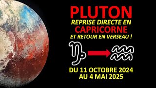 PROFOND ET PUISSANT  LA REPRISE DE PLUTON EN MARCHE DIRECTE EN CAPRICORNE PUIS EN VERSEAU [upl. by Halimak]