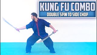 Kung Fu Combo  Double Broadsword ⚔️ Spin to Side Chop ⚔️ [upl. by Ysiad]