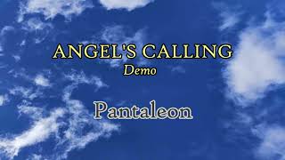 Pantaleon  Angels Calling Demo [upl. by Niac840]