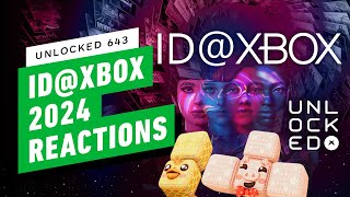 Our IDXbox 2024 Reactions  Podcast Unlocked [upl. by Odraleba]