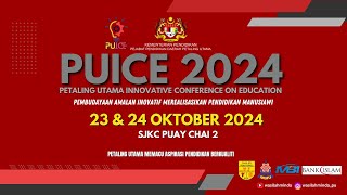 Sesi Pagi 23 Okt Petaling Utama Innvotive Conference On Education PUICE Tahun 2024 [upl. by Miett]