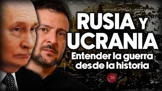 RUSIA y UCRANIA  Entender la guerra desde la historia  26Historia [upl. by Iclehc]