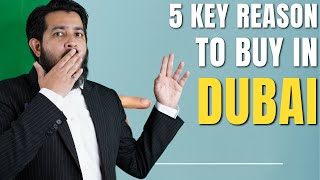 5 Key Reasons to Invest in Dubai Real Estate [upl. by Annaicul]