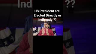 US president Is Elected Directly Or Indirectly shorts ytshorts usa uspresidentialelection2024 [upl. by Ulric]