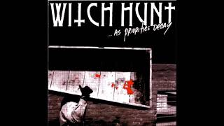 Witch Hunt ‎– As Priorities Decay [upl. by Thorbert426]