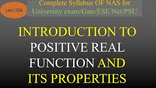 Introduction to Positive Real Function and Its Properties  NAS  R K Classes  Hindi  Lec106 [upl. by Tterb]