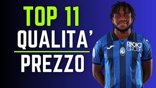 TOP 11 GIOCATORI QUALITAPREZZO allAsta del Fantacalcio  Guida allAsta del Fantacalcio 2324 [upl. by Barnes]