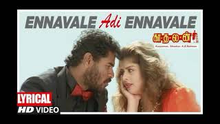 Ennavale Adi Ennavale Lyrical Video Song Tamil Kaadhalan Movie Prabu Deva  Nagma A R Rahman [upl. by Ariaj]