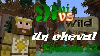 Roi Vs Wild ep13  Un cheval des chevaux [upl. by Ellerey]