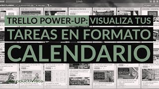 Trello powerup Visualiza tus tareas en formato calendario [upl. by Seligman]