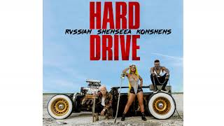 Hard Drive  Rvssian Shenseea Konshens Oficial Music 2018 [upl. by Nnylrefinnej]