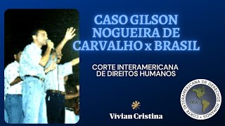 Caso Gilson Nogueira de Carvalho Professora Vívian Cristina Direitos Humanos ENAM Magistratura [upl. by Asital]