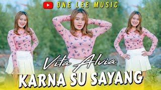 Vita Alvia  Karena Su Sayang DJ Slow Remix [upl. by Llemar871]