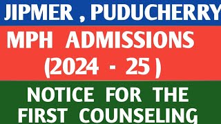 JIPMER PUDUCHERRY  MPH ADMISSIONS  2024  NOTICE FOR FIRST COUNSELLING FOR MPH COURSE [upl. by Maller]