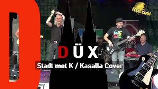 Stadt met K  DÜX Kasalla Cover [upl. by Nolyar718]