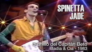 SPINETTA  El anillo del Capitán Beto Badia amp Cia  1983 [upl. by Lewap]