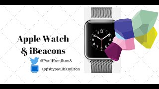 Apple Watch and iBeacon Technology [upl. by Eekram]