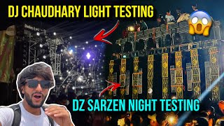 DJ Sarzen रात को की khatarnak testing 🔥😱 DJ Chaudhary ने की Full Light Testing  Kawad Yatra 2024 [upl. by Cinelli]